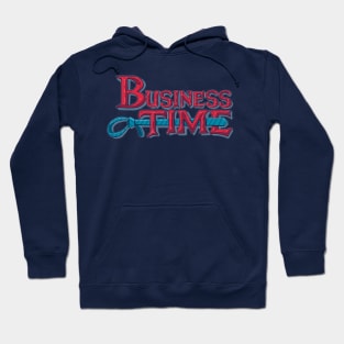 Business Time Hoodie